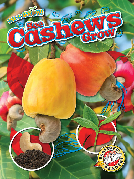 Title details for See Cashews Grow by Kirsten Chang - Available